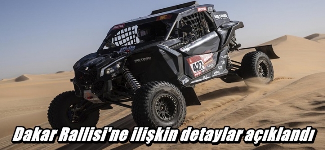 Dakar Rallisi`ne ilişkin detaylar açıklandı 