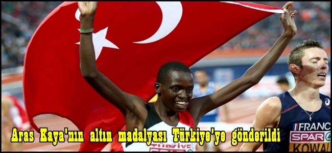  Aras Kaya`nın altın madalyası Türkiye`ye gönderildi