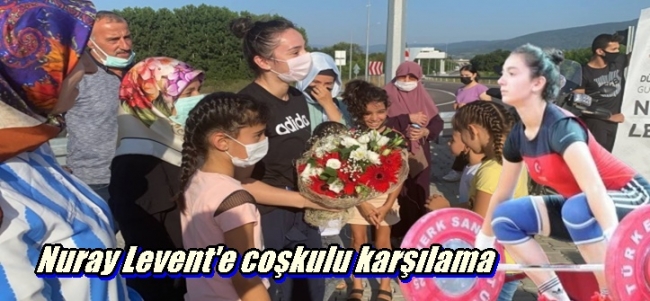 Nuray Levent`e coşkulu karşılama