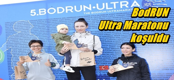 BodRUN Ultra Maratonu koşuldu