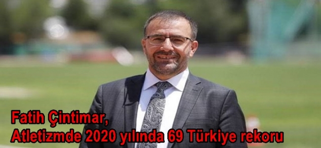 Fatih Çintimar,  Atletizmde 2020 yılında 69 Türkiye rekoru
