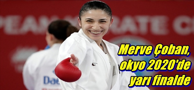 Merve Çoban, Tokyo 2020`de yarı finalde