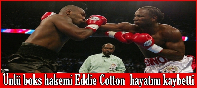  Eddie Cotton corona virüsünden hayatını kaybetti
