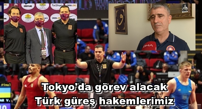  Tokyo`da görev alacak Türk güreş hakemlerimiz