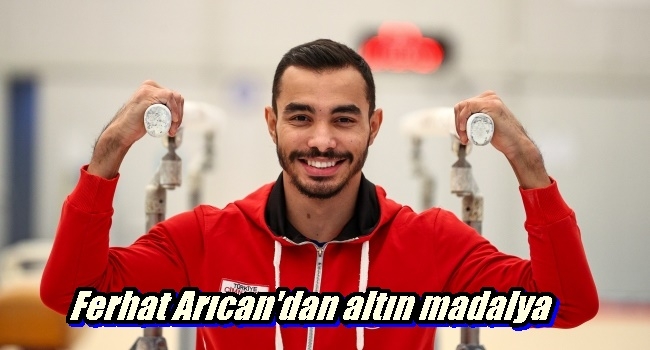  Ferhat Arıcan`dan altın madalya