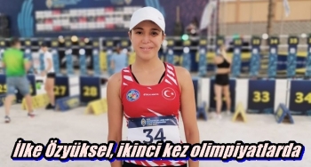 İlke Özyüksel, ikinci kez olimpiyatlarda
