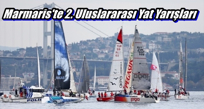  Marmaris`te 2. Uluslararası Yat Yarışları 
