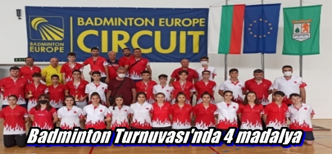  Badminton Turnuvası`nda 4 madalya