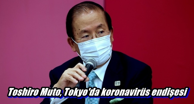  Toshiro Muto, Tokyo`da koronavirüs endişesi sürüyor