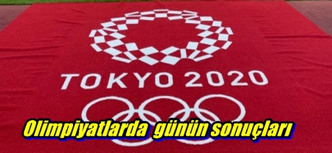 Olimpiyatlarda  günün sonuçları