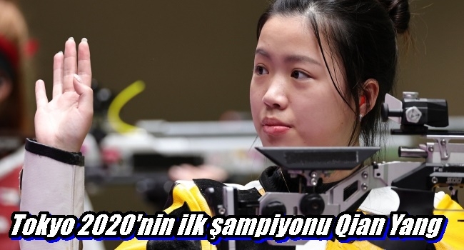 Tokyo 2020`nin ilk şampiyonu Qian Yang 