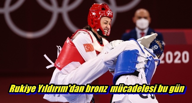 Rukiye Yıldırım`dan bronz  mücadelesi bu gün