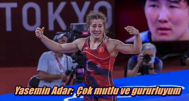 Yasemin Adar: Çok mutlu ve gururluyum