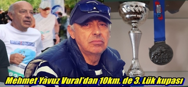  Mehmet Yavuz Vural’dan 10km. de 3. Lük kupası 