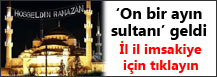 On bir ayın sultanı geldi