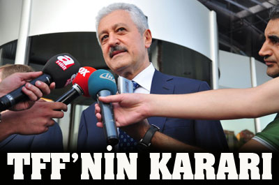 TFF&acute;nin kararı