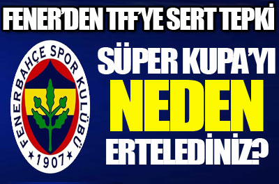 Fenerbahçe´den TFF´ye tepki