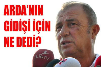 Terim, Arda için ne dedi?