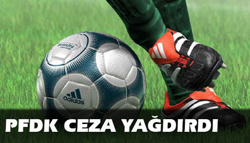 PFDK ceza yağdırdı