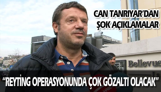 Çok gözaltı olacak