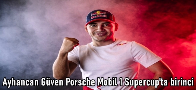 Ayhancan Güven Porsche Mobil 1 Supercup’ta ilk birinciliği
