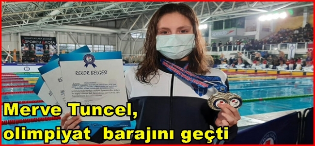  Merve Tuncel, olimpiyat  barajını geçti