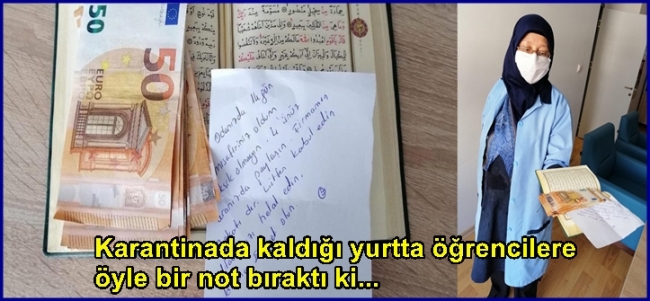 Karantinada kaldığı yurtta öğrencilere öyle bir not bıraktı ki...
