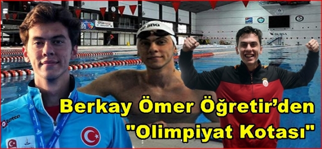 Berkay Ömer Öğretir’den `Olimpiyat Kotası`