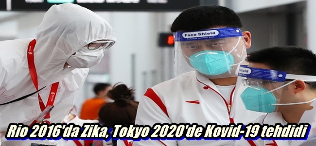 Rio 2016`da Zika, Tokyo 2020`de Kovid-19 tehdidi