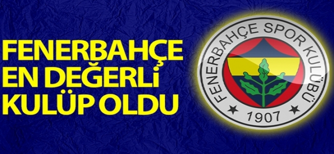  Fenerbahçe, en değerli kulüp