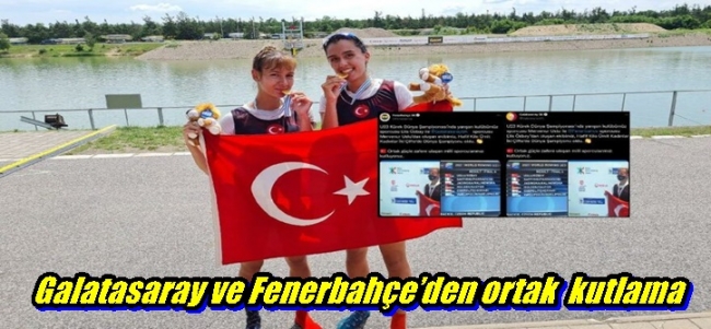  Galatasaray ve Fenerbahçe’den ortak  kutlama