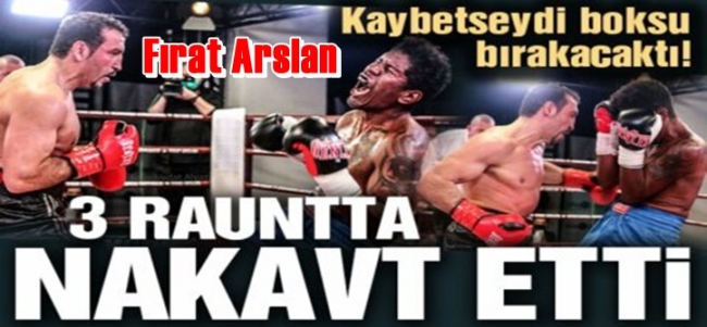 Fırat Arslan ‘Kaybedersem bırakacağım’ demişti! 
