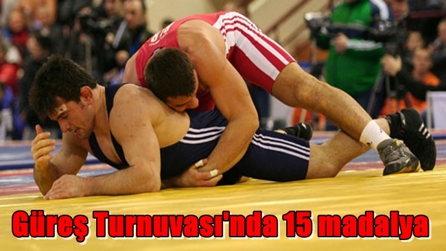   Güreş Turnuvası`nda 15 madalya