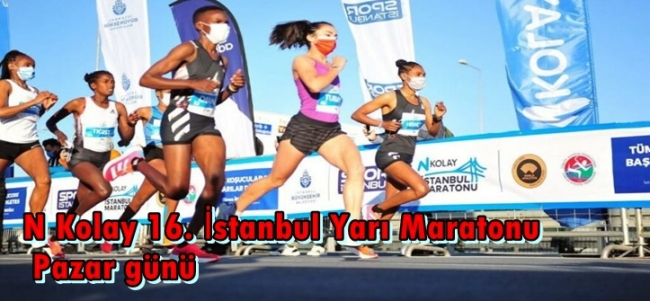  N Kolay 16. İstanbul Yarı Maratonu 4 Nisan Pazar günü 