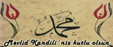 Mevlid Kandili´niz kutlu olsun