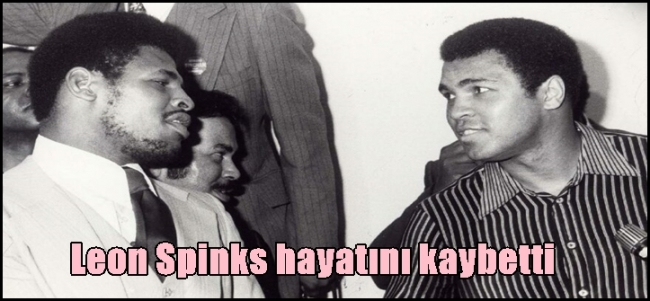  Muhammed Ali’yi yenen Leon Spinks hayatını kaybetti