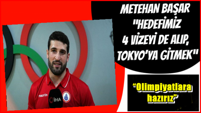  Olimpiyatlara hazırız