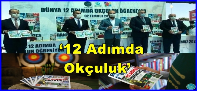 12 Adımda Okçuluk kitabı,Türk okçuluğunu dünyaya anlatacak 