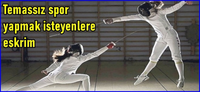 Yağmur Erdağlı,Temassız spor yapmak isteyenlere eskrim