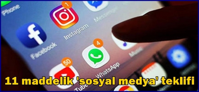  11 maddelik `sosyal medya` teklifi 