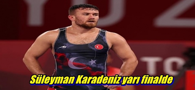  Süleyman Karadeniz yarı finalde 