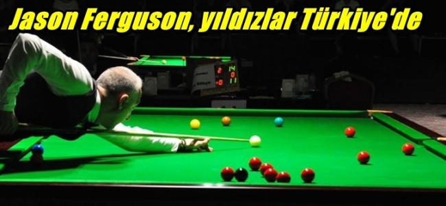 Jason Ferguson, Bilardonun snooker yıldızları Türkiye`de 