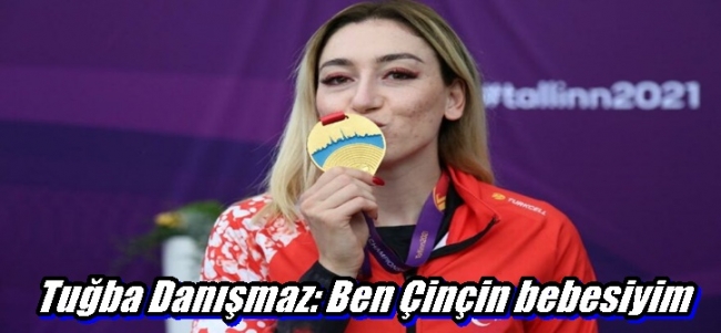 Tuğba Danışmaz: Ben Çinçin bebesiyim
