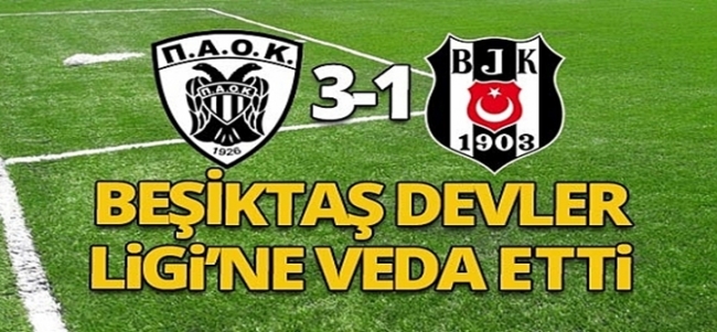  Beşiktaş Devler Ligi`ne veda etti 