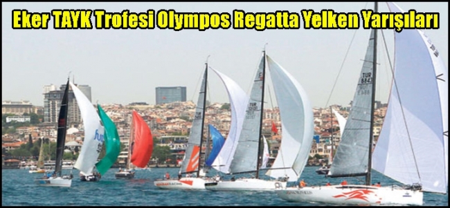  Eker TAYK Trofesi Olympos Regatta Yelken Yarışıları